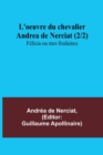 Image for L&#39;oeuvre du chevalier Andrea de Nerciat (2/2); Felicia ou mes fredaines