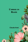 Image for L&#39;amour en Russie