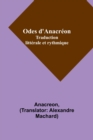 Image for Odes d&#39;Anacreon; Traduction litterale et rythmique