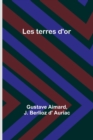 Image for Les terres d&#39;or