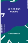 Image for Le nez d&#39;un notaire