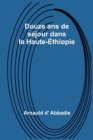 Image for Douze ans de sejour dans la Haute-Ethiopie