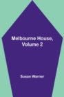 Image for Melbourne House, Volume 2