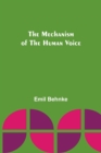 Image for The Mechanism of the Human Voice