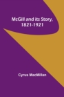 Image for McGill and its Story, 1821-1921