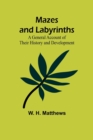 Image for Mazes and Labyrinths : A General Account of Their History and Development