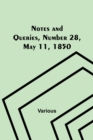 Image for Notes and Queries, Number 28, May 11, 1850