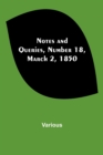 Image for Notes and Queries, Number 18, March 2, 1850