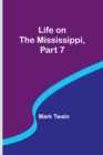 Image for Life on the Mississippi, Part 7