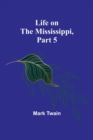 Image for Life on the Mississippi, Part 5