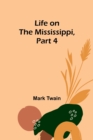 Image for Life on the Mississippi, Part 4