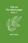 Image for Life on the Mississippi, Part 1