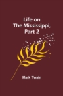 Image for Life on the Mississippi, Part 2