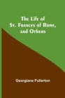 Image for The Life of St. Frances of Rome, and Others
