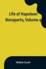 Image for Life of Napoleon Bonaparte, Volume 4
