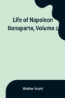 Image for Life of Napoleon Bonaparte, Volume 2