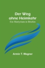 Image for Der Weg ohne Heimkehr