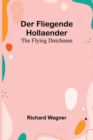 Image for Der Fliegende Hollaender; The Flying Dutchman