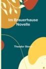 Image for Im Brauerhause : Novelle