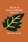 Image for The Life of George Cruikshank, Vol. II.