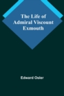 Image for The Life of Admiral Viscount Exmouth