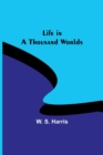 Image for Life in a Thousand Worlds