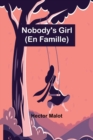 Image for Nobody&#39;s Girl; (En Famille)