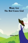 Image for Mary Lee the Red Cross Girl