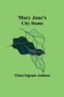 Image for Mary Jane&#39;s City Home