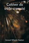 Image for Cultiver du trefle cramoisi