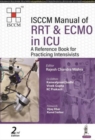 Image for ISCCM Manual of RRT &amp; ECMO in ICU