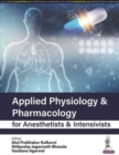 Image for Applied Physiology &amp; Pharmacology for Anesthetists &amp; Intensivists