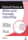 Image for Clinical Focus on Male &amp; Female Infertility