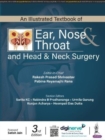 Image for An Illustrated Textbook of Ear, Nose &amp; Throat and Head &amp; Neck Surgery