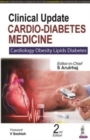 Image for Clinical Update: Cardio-Diabetes Medicine : Cardiology Obesity Lipids Diabetes