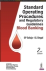 Image for Standard Operating Procedures and Regulatory Guidelines : Blood Banking