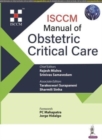 Image for ISCCM Manual of Obstetric Critical Care