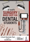 Image for Dr Sunil&#39;s Surgery Made Easy for Dental Students