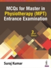 Image for MCQs for Master in Physiotherapy (MPT) Entrance Examination