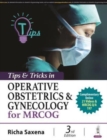 Image for Tips &amp; Tricks in Operative Obstetrics &amp; Gynecology for MRCOG