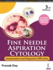 Image for Fine Needle Aspiration Cytology : Interpretation and Diagnostic Difficulties