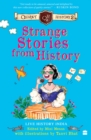 Image for Strange Stories from History : Quirky History 2