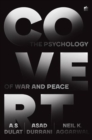 Image for Covert : The Psychology of War and Peace