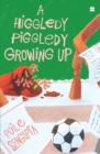 Image for A Higgledy Piggledy Growing Up
