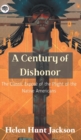 Image for A Century of Dishonor : The Classic Expose of the Plight of the Native Americans