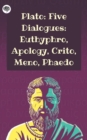 Image for Plato : Five Dialogues: Euthyphro, Apology, Crito, Meno, Phaedo