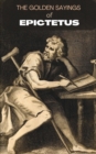 Image for The Golden sayings of Epictetus