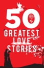 Image for 50 Greatest Love Stories