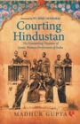 Image for Courting Hindustan