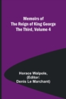 Image for Memoirs of the Reign of King George the Third, Volume 4